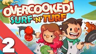 Overcooked: Surf 'n' Turf - #2 - Missed Steaks Were Made