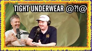 TIGHT UNDERWEAR | Matt and Shane's Secret Podcast Reacts