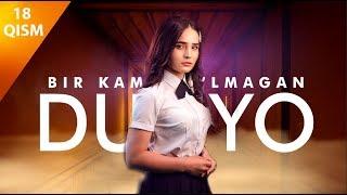 Bir kami to'lmagan dunyo (o'zbek serial) | Бир ками тўлмаган дунё (узбек сериал) 18-qism