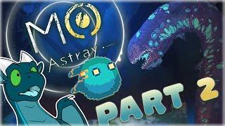 MO Astray Adventure Difficulty FULL GAMEPLAY Let's Play First Playthrough Walkthrough Part 2