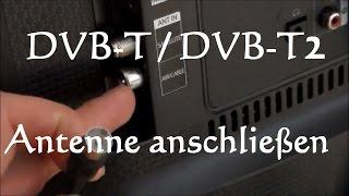 DVB-T Antenne anschließen - DVB-T2 Antenne anschließen - Zimmerantenne anschließen