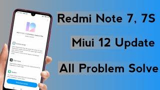 Redmi Note 7, Note 7S Miui 12 Update Problem Solve | Redmi Note 7S, 7 Miui 12 Update Trick