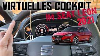 Virtuelles Cockpit im Seat Leon KL 2021 | Aufbau und Funktionen | Juli 2021