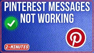 PINTEREST MESSAGES NOT WORKING FIX 2023 |  Fix Pinterest Failed to Create Conversation