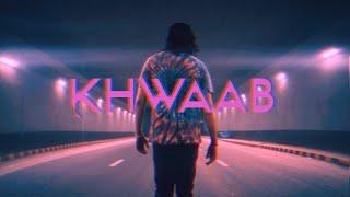 Maanu - Khwaab (feat. Mujju) (Official Music Video)