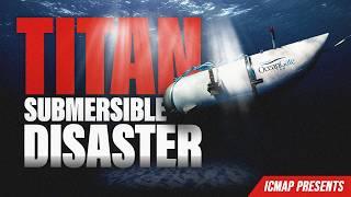 Titan Submersible: The OceanGate Catastrophe