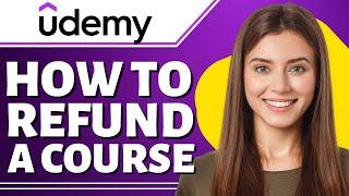 How to Refund Udemy Course (Udemy Courses for Free)