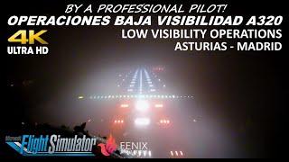 OPERACIONES BAJA VISIBILIDAD AIRBUS A320 | LVO | MSFS2020 | FENIX SIM | ASTURIAS - MADRID | ESP