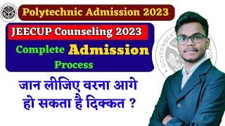 JEECUP Counseling 2023|| Complete Addmission Process To Get Government College||UP Polytechnic 2023