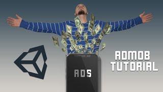 Earn Money From Your Games - Unity AdMob Tutorial [2020]