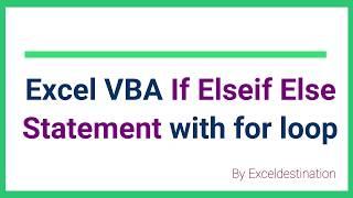 Excel VBA If Elseif Else Statement with for loop