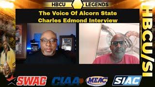 HBCU Legends: Charles Edmond, The Voice of Alcorn State Talks Braves Football, His Career, & SWAC