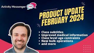 Activity Messenger Product Update February 2024