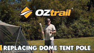 How To: Replacing an OZtrail Dome Tent Pole