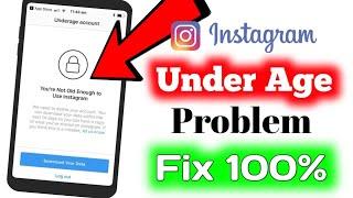 How To Fix Instagram Underage Problem | You're Not Enough To Use Instagram Problem Solve 20211