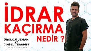 İDRAR KAÇIRMA ! | İdrar neden kaçar, tedavisi nedir?