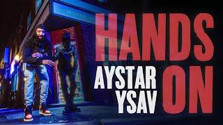 Aystar - Hands On ft Youngest Sav [Music Video]