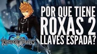 KINGDOM HEARTS - Por que ROXAS tiene 2 LLAVES ESPADA? (español)