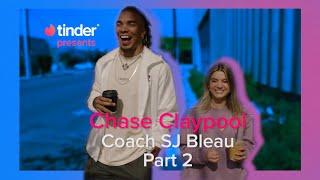 Chase Claypool Part 2 - Coach SJ Bleau | Tinder