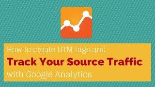 Create and Use UTM Tags for Google Analytics
