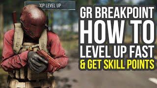 Ghost Recon Breakpoint Tips And Tricks - How To Level Up Fast & Get Easy Skill Points (GR Breakpoint