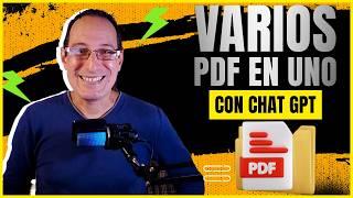 Cómo Combinar Varios Archivos PDF en UNO SOLO con ChatGPT 1 Minuto