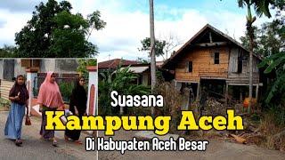 Suasana tenang kampung Aceh (sukuaceh) di kabupaten Aceh Besar