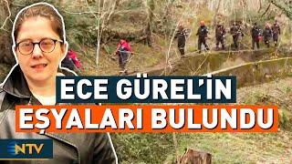 Son Dakika: Kayıp Ece Gürel'in Eşyaları Ormanda Bulundu! | NTV