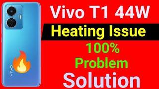 Vivo T1 44W Heating Problem | How To Solve Heating Problem in Vivo T1 44W Mobile