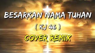 BESARKAN NAMA TUHAN - COVER REMIX VIRAL