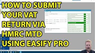 How to submit your VAT return via HMRC Making Tax Digital (MTD) using Easify Pro