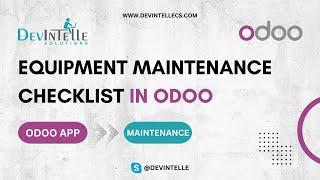 Equipment Maintenance Checklist in Odoo Modual