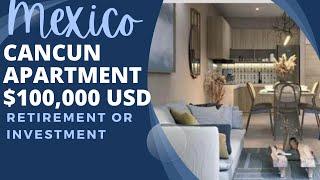 Retire in Mexico Apartment $100K Cancun 1Bdr/1Bath Retirement or Investment #retirehappy