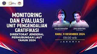 Monitoring & Evaluasi Unit Pengendalian Gratifikasi Direktorat Jenderal Perhubungan Laut Tahun 2024