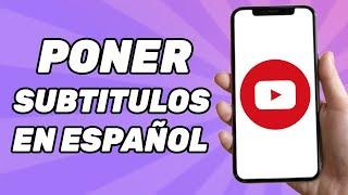 Como Poner Subtitulos en Español en YouTube (2024)