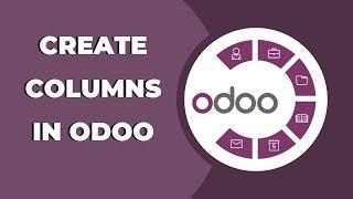 How To Create New Columns in Odoo CRM ? Odoo Tips & Tricks