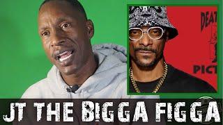 JT THE BIGGA FIGGA: "SNOOP DOGG Buying The Rights To DEATH ROW Is The Ultimate Power Play" [PART 12]