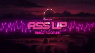 Baracuda - Ass Up (PABLO BOOTLEG)