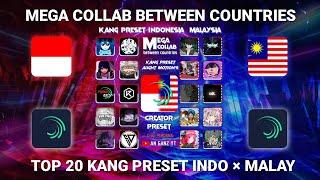 MEGA COLLAB BETWEEN COUNTRIES KANG PRESET INDONESIA × MALAYSIA || 20 KANG PRESET ALIGHT MOTION