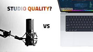 MacBook Pro 2021 vs Studio Quality Mic