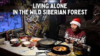 Living Alone in the Wild Siberian Forest for 20 Years −71°C (−95°F) Part 5: Christmas