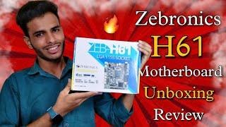 Zebronics ZEB H61 Motherboard Detailed Unboxing & Review In 2022  | Zebronics ZEB H61 Motherboard