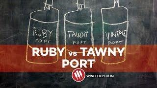 Ruby Port vs Tawny Port