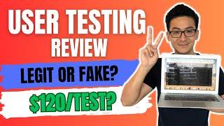 UserTesting Review - Is This Legit & Can You Really Make $120 Per Test? (Yes, But Wait...)