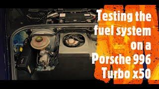 Testing the fuel system on a Porsche 996 Turbo x50 - Part 3