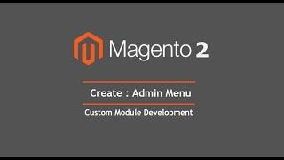 How to create custom admin menu in magento 2 step by step | Easy Tutorial | Complete Guide