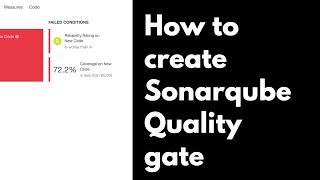 How to create Quality gates on Sonarqube [Latest 2024]