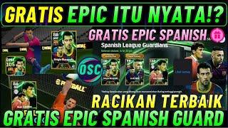 GRATIS EPIC ITU NYATA !? RACIKAN TERBAIK BUSQUEST & CASILLAS EPIC SPANISH GUARDIAN EFOOTBALL 2025