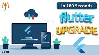 Flutter Tutorial - Flutter Upgrade | In 180 Seconds: Update Flutter SDK To The Latest Version