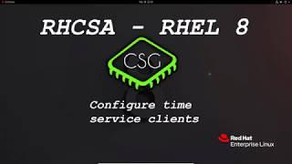 RHCSA RHEL 8 - Configure time service clients